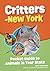 Critters of New York: Pocke...