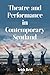 Theatre and Performance in Contemporary Scotland by Trish Reid