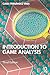 Introduction to Game Analysis