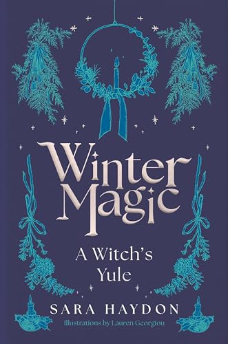 Winter Magic: A Witch's Yule (Kindle Edition)