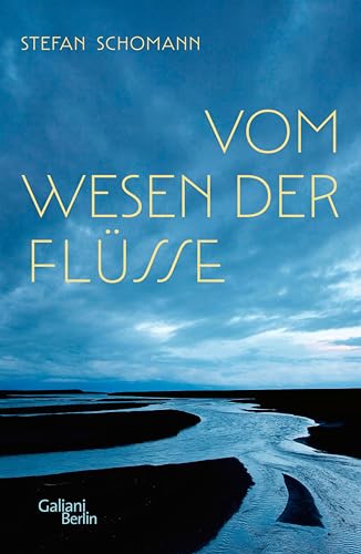 Vom Wesen der Flüsse (German Edition)