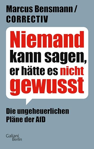 Niemand kann sagen, er hätte es nicht gewusst: Die ungeheuerlichen Pläne der AfD (Kindle Edition)
