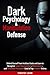Dark Psychology and Manipul...