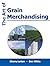 The Art of Grain Merchandising by Sherry Lorton