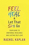 Feel, Heal, and L...