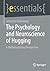 The Psychology and Neurosci...