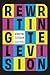 Rewriting Television by Alison Peirse