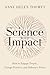 Science with Impact: How to...