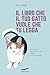Il libro che il tuo gatto vuole che tu legga (Italian Edition)