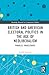 British and American Electoral Politics in the Age of Neolibe... by Gerald Sussman