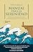 Manual para la serenidad: Estoicismo práctico para gestionar emociones difíciles (Spanish Edition)