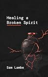 Healing a Broken Spirit (The Class Wars Book 2)