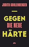 Gegen die neue Härte
