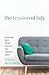 The Tension of Tidy: Uncovering God's Perfect Grace for Your Imperfect Space