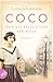 Coco und die Revolution der Mode: Roman (Mutige Frauen zwischen Kunst und Liebe, #27)