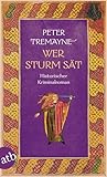 Wer Sturm sät by Peter Tremayne