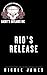 Rio's Release by Nicole James Rio's Release by Nicole James