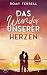 Das Wunder unserer Herzen: Ein Segeltörn von Norwegen nach Schottland / Berührender Liebesroman mit Happy End an der Nordküste Schottlands. (Sehnsuchts-Reihe 3) (German Edition)