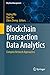 Blockchain Transaction Data Analytics by Jiajing Wu
