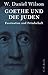 Goethe und die Juden: Faszi...