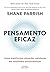 Pensamento eficaz: Como transformar situações cotidianas em resultados extraordinários (Portuguese Edition)