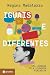 Iguais e diferentes by Regina Madalozzo Iguais e diferentes by Regina Madalozzo