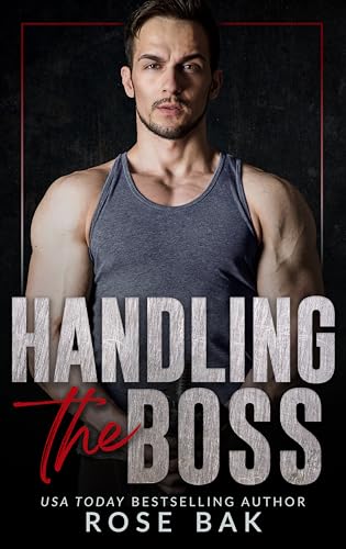Handling the Boss (Kindle Edition)