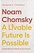 A Livable Future is Possible: Confronting the Threats to Our Survival