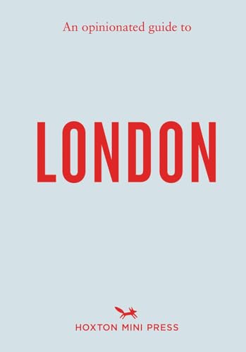 An Opinionated Guide to London (Paperback)