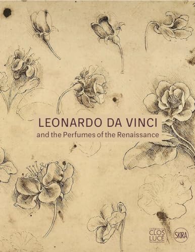 Leonardo da Vinci and the Perfumes of the Renaissance (Hardcover)