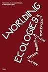 Worlding Ecologie...