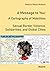 A Message to You: A Cartography of Mobilities - Sexual Border Violence, Solidarities and Global Cities