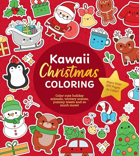 Kawaii Christmas Coloring: Color Cute Holiday Animals, Wintery Scenes, Yummy Treats and So Much More! More than 100 Pages to Color! (Chartwell Coloring Books)