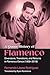A Queer History of Flamenco...