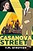 Casanova Street by T.M. Stretton. Casanova Street by T.M. Stretton.