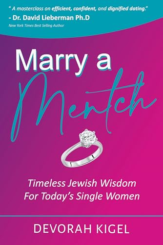 Marry a Mensch: Timeless Jewish Wisdom for Today's Single Woman (Paperback)