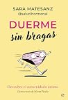 Duerme sin bragas...