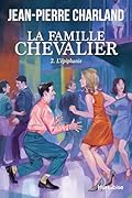 La Famille Chevalier - Tome 2: L'épiphanie (French Edition)