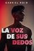La voz de sus dedos by Gabriel Rojo