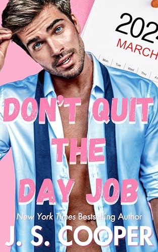 Don't Quit the Day Job (The Annoying Hot Bosses Club #1)