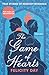 The Game of Hearts: True Stories of Regency Romance (True Stories from the Georgian Era, Scandal Stories, Confessions of a High Society Lady)