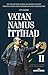 Vatan Namus İttihad - İttih...