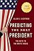 Predicting the Next President