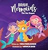 Brave Mermaids: The Sea Dragon