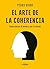 El arte de la coherencia: C...