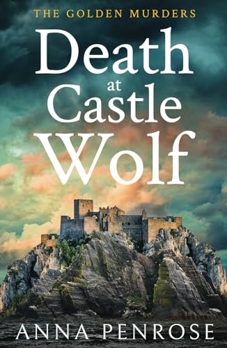 Death at Castle Wolf (Golden Murder Mysteries)