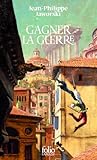 Gagner la guerre