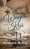 Wager for a Kiss: A Georgian Novella