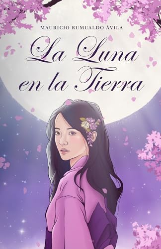 La Luna en la Tierra (Spanish Edition)