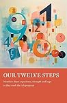 Our Twelve Steps:...